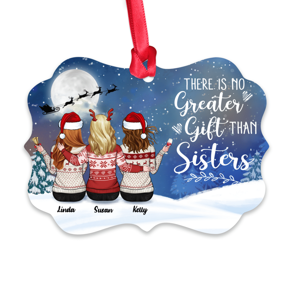 Personalized Ornament - Up to 5 Sisters  - Xmas Ornament - There is no greater gift than sisters_1