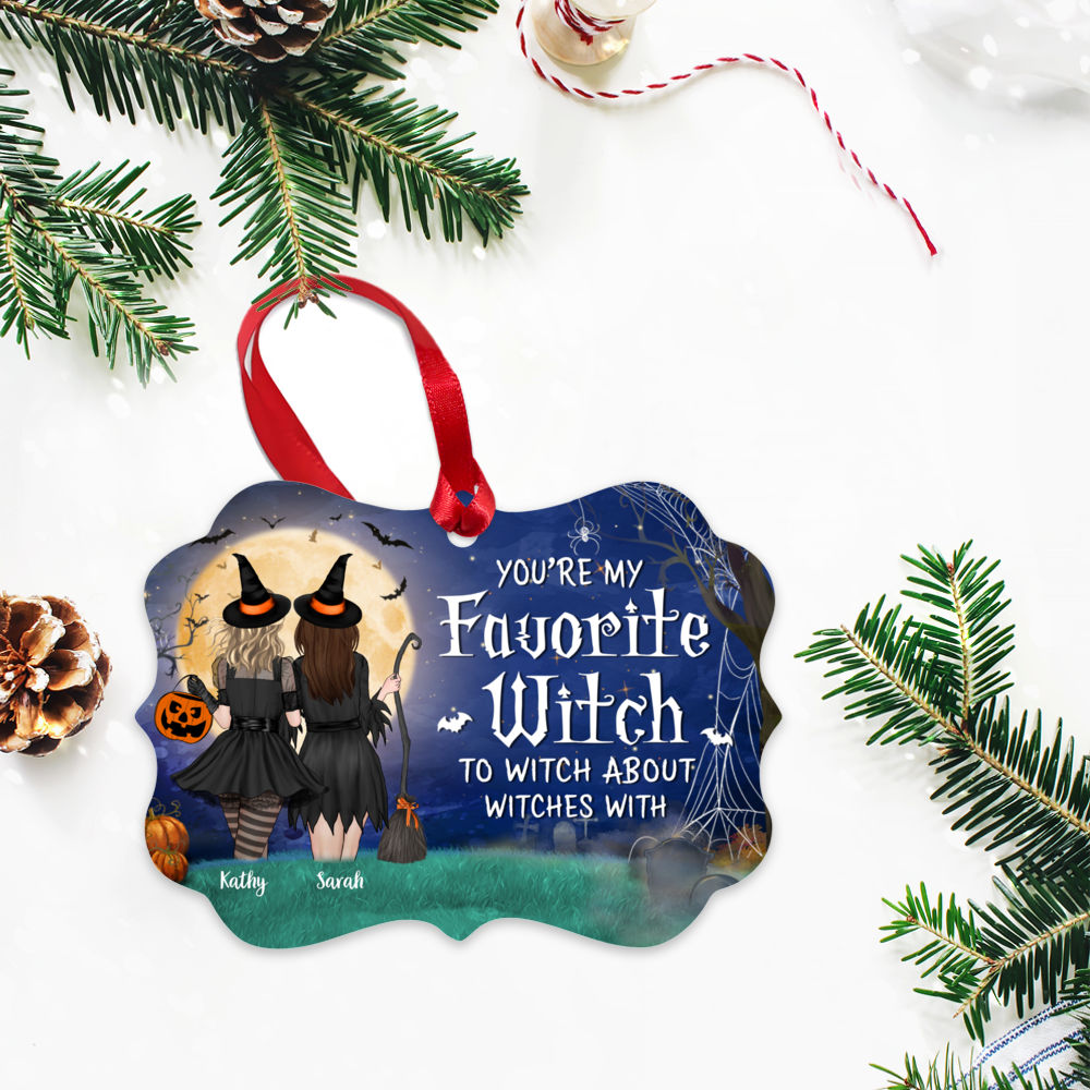 Personalized Ornament - Up to 5 Girls  - Halloween Ornament - You're My Favorite Witch To Witch About Witches With_2