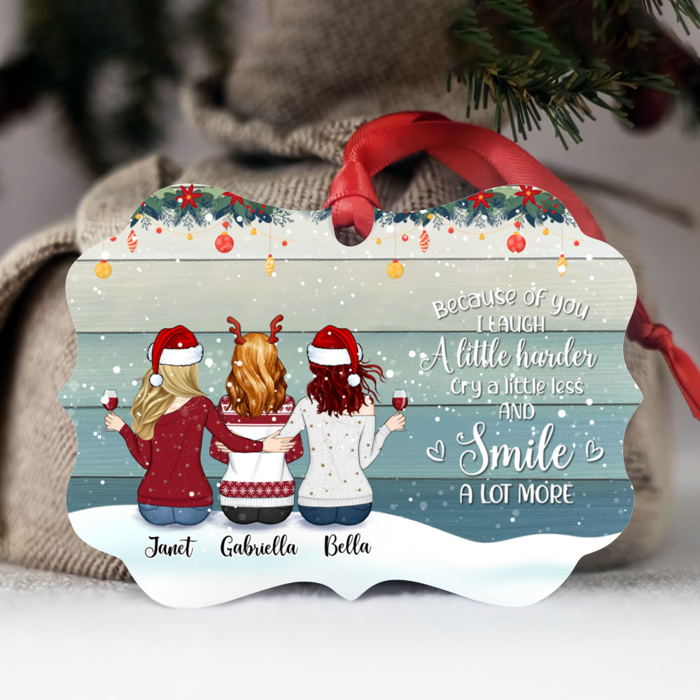 Personalized Xmas Ornament - Because Of You I Laugh A Little Harder