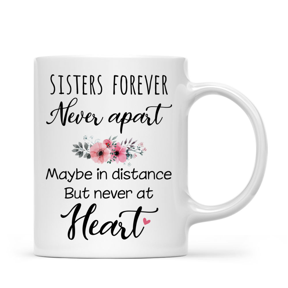 Personalized sisters mugs - Sisters forever never apart - Up to 6P_2