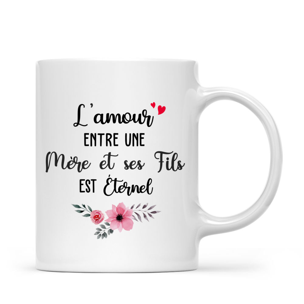Personalized Mug - Mère & Fils - L'amour entre une mère et ses fils est éternel (S-N) - French_2