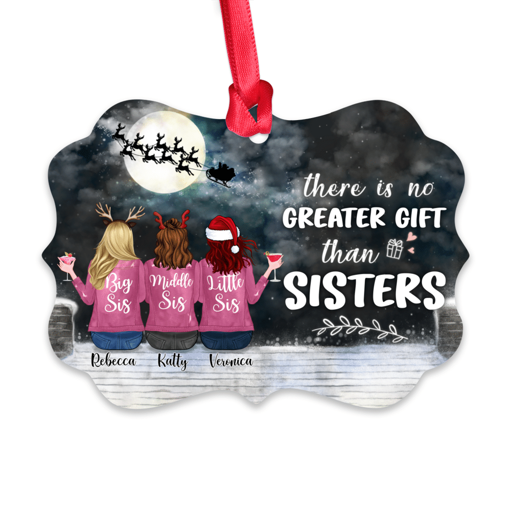 Personalized Ornament - Up to 6 Sisters - There Is No Greater Gift Than Sisters (Ver 2) (5674)_1