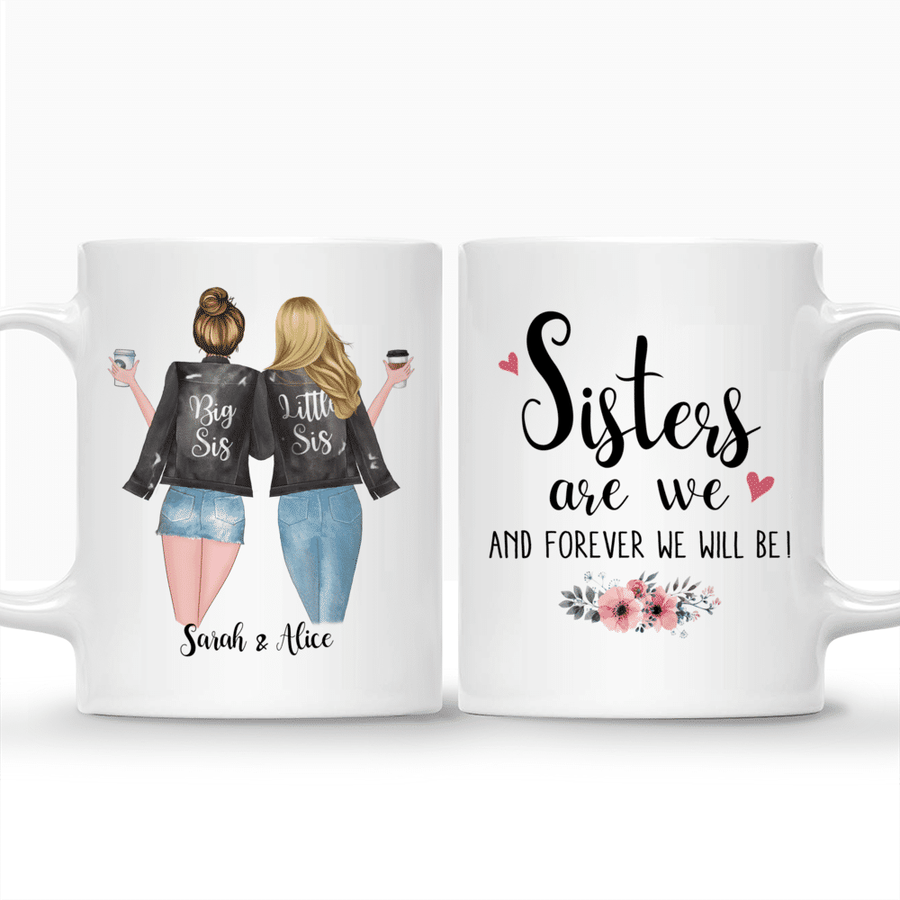 Sisters Are We And Forever We Will Be - Christmas Gift For Sisters