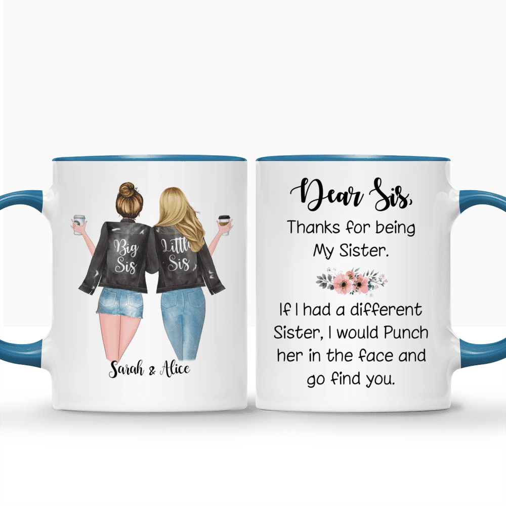 Custom Coffee Mugs for 2 Sisters - Dear Sis, thank for being my sister