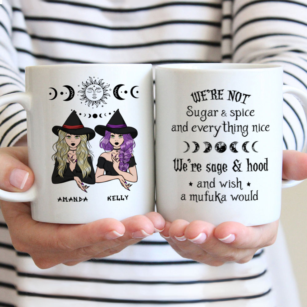 Personalized Witches Mug - We're Not Sugar And Spice And Everything Nice...