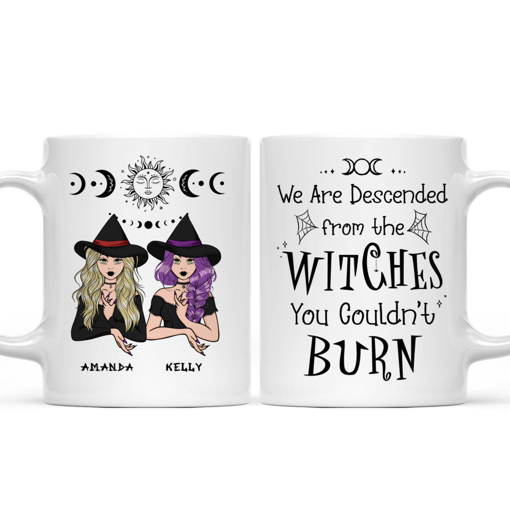 Personalized Mug - We Are Descended From The Witches You Couldn't Burn_3