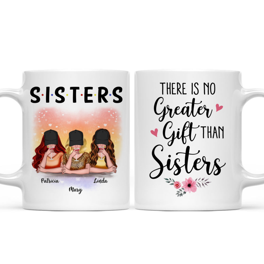 Personalized Mug - Sisters - There Is No Greater Gift Than Sisters (5880)_3