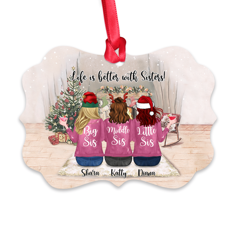 Personalized Christmas Ornaments - Life is better with Sisters (5777)_1