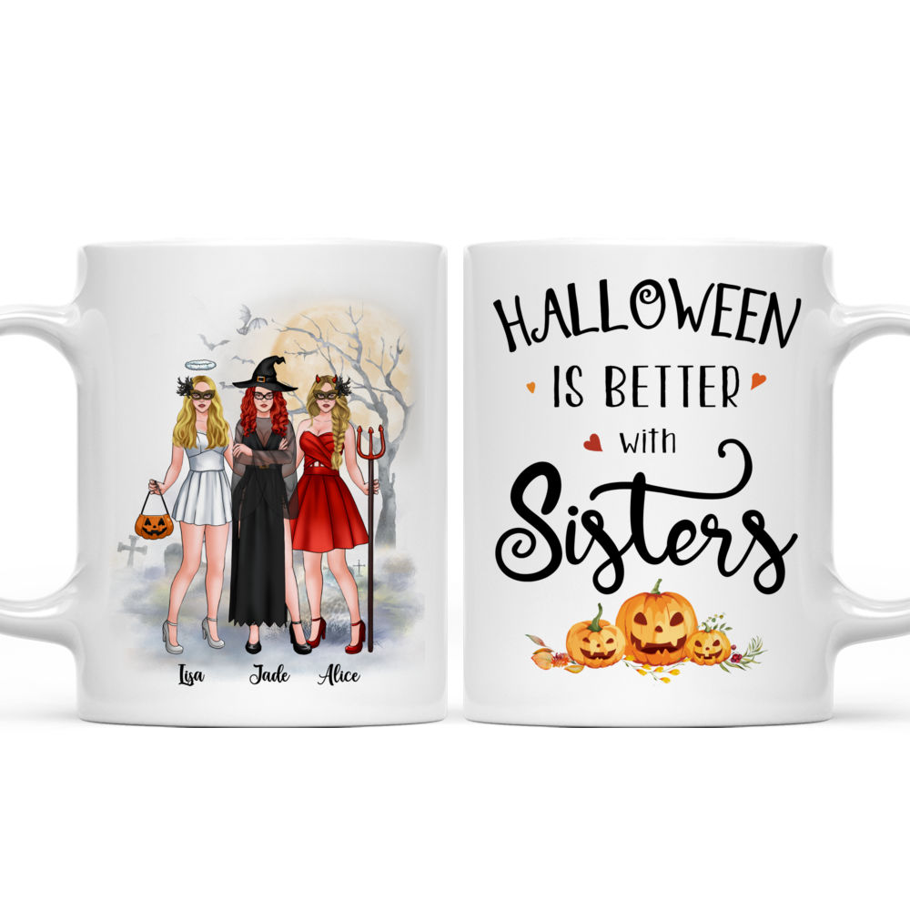 Personalized Mug - Halloween - Halloween Is Better With Sisters (5932)_4