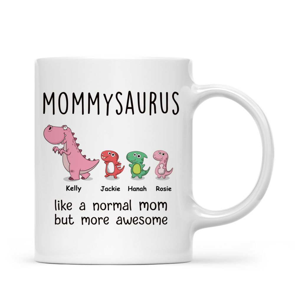 Mamasaurus Like A Normal Mama But More Awesome Accent Mug – Funny  Mamasaurus Mug | CubeBik