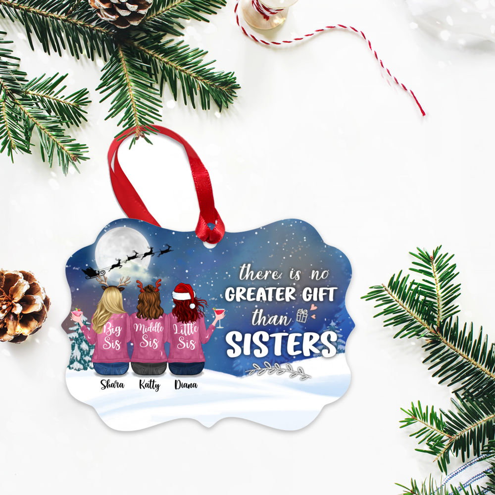 Personalized Ornament - There Is No Greater Gift Than Sisters (Ver 2) (5665)_2