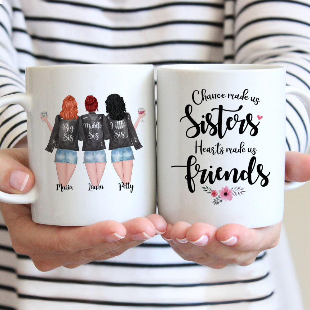 Personalized Sister Mug - Chance Made Us Sisters, Hearts Made Us Friends