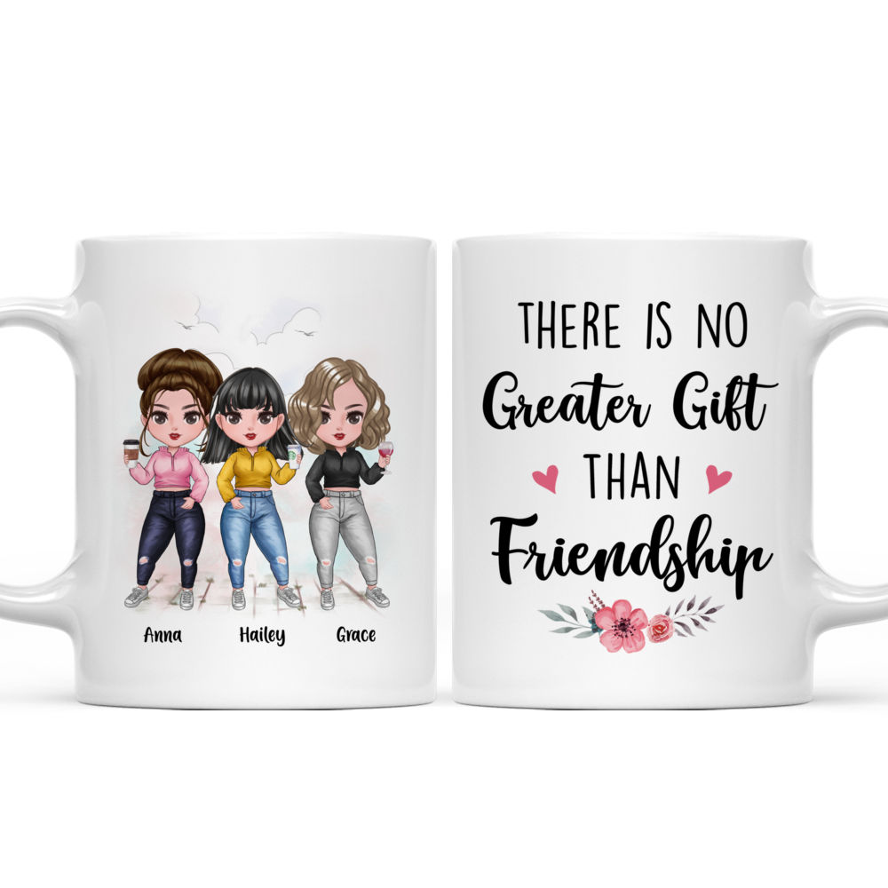 Personalized Mug - There Is No Greater Gift Than Friendship (Up to 7 Girls)_4