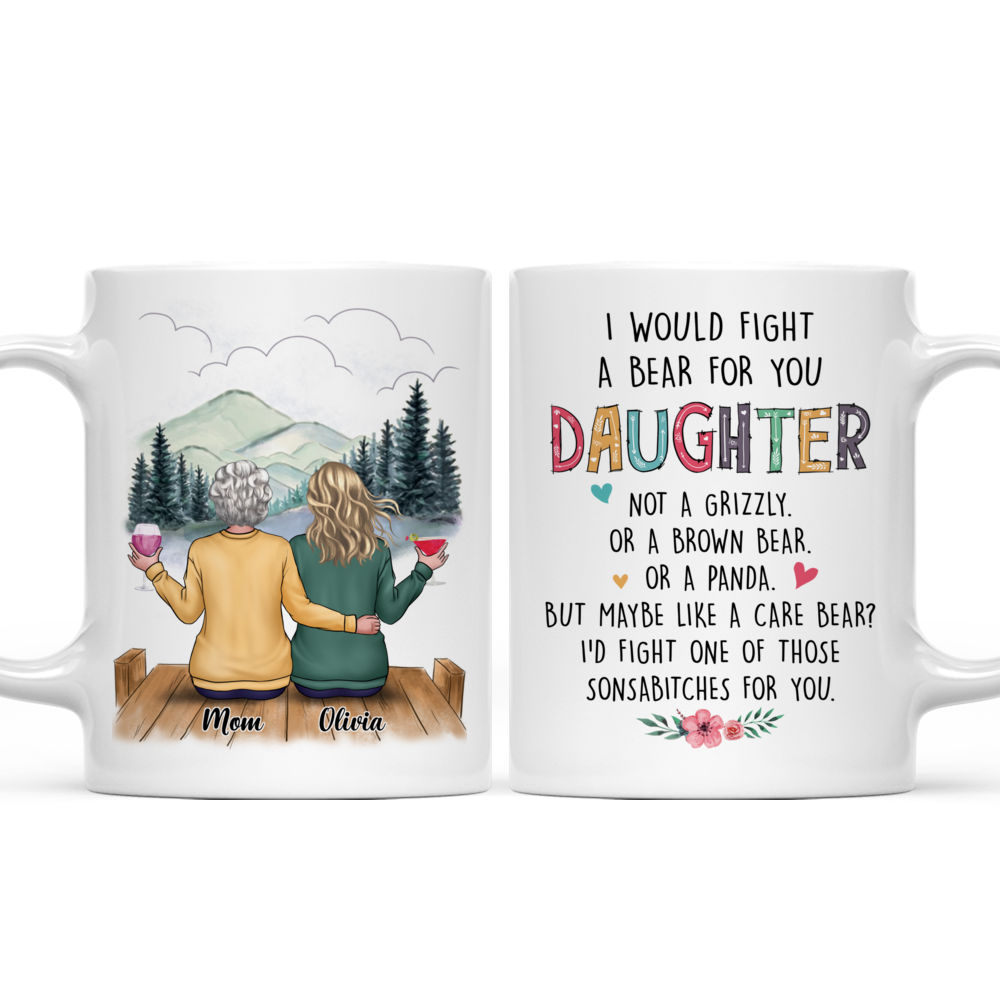 Personalized Mug - I Would Fight A Bear For You Daughter (Lake)_3