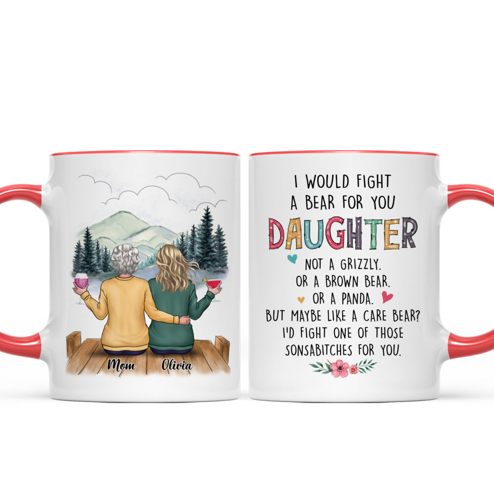 Family - I Would Fight A Bear For You Daughter - Personalized Mug - laihair