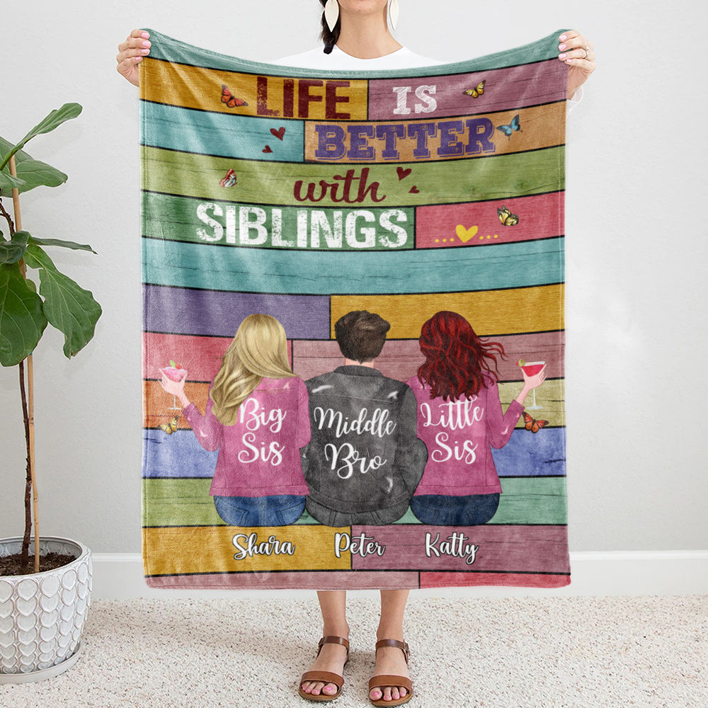 Personalized Blanket - Up to 6 Siblings - Life is better with Siblings (6361)_1