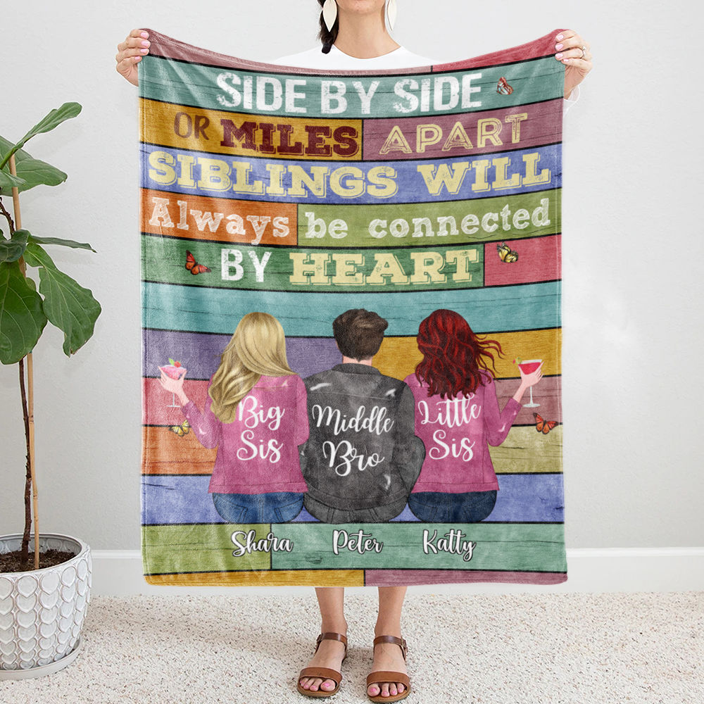 Personalized Blanket - Up to 6 Siblings - Side by side or miles apart, Siblings will always be connected by heart (6361)_1