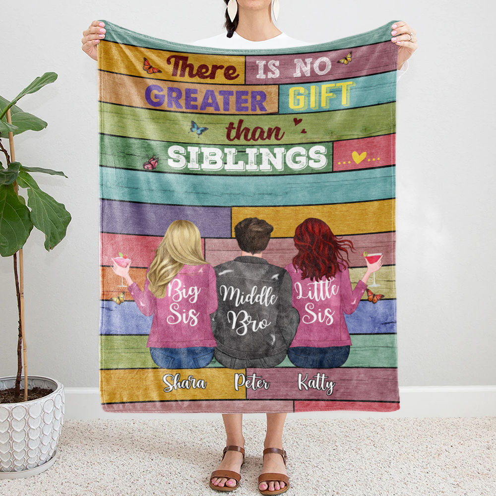 Personalized Blanket - Up to 6 Siblings - There Is No Greater Gift Than Siblings (6361)_1
