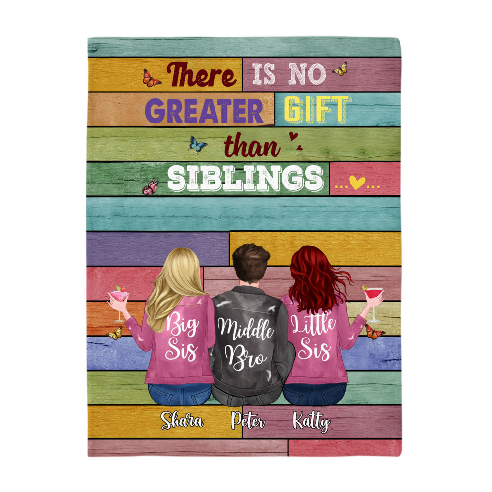 Personalized Blanket - Up to 6 Siblings - There Is No Greater Gift Than Siblings (6361)_3