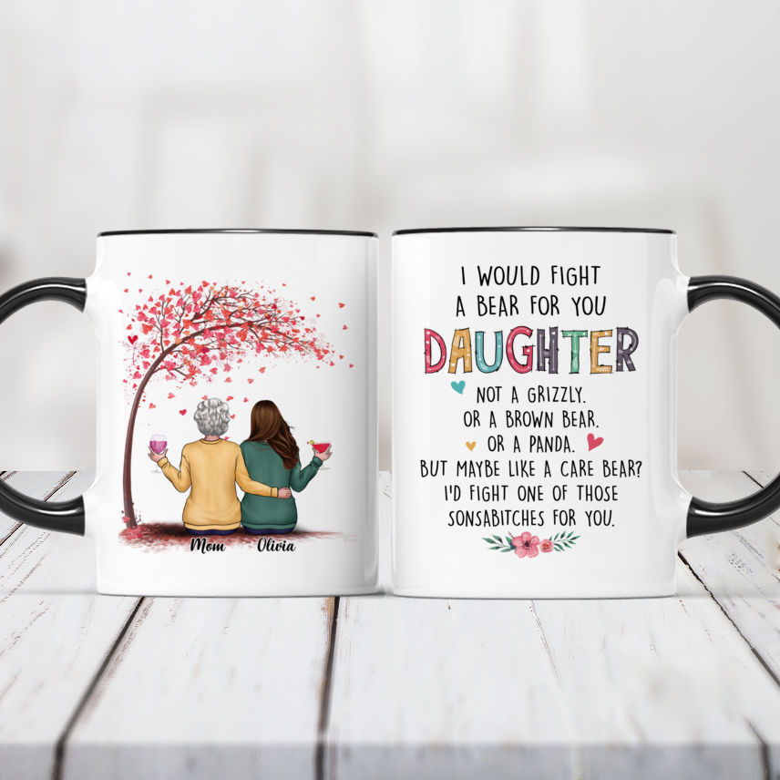 Funny Mom Gifts: I Would Fight A Bear For You Mug | Gifts for Mom