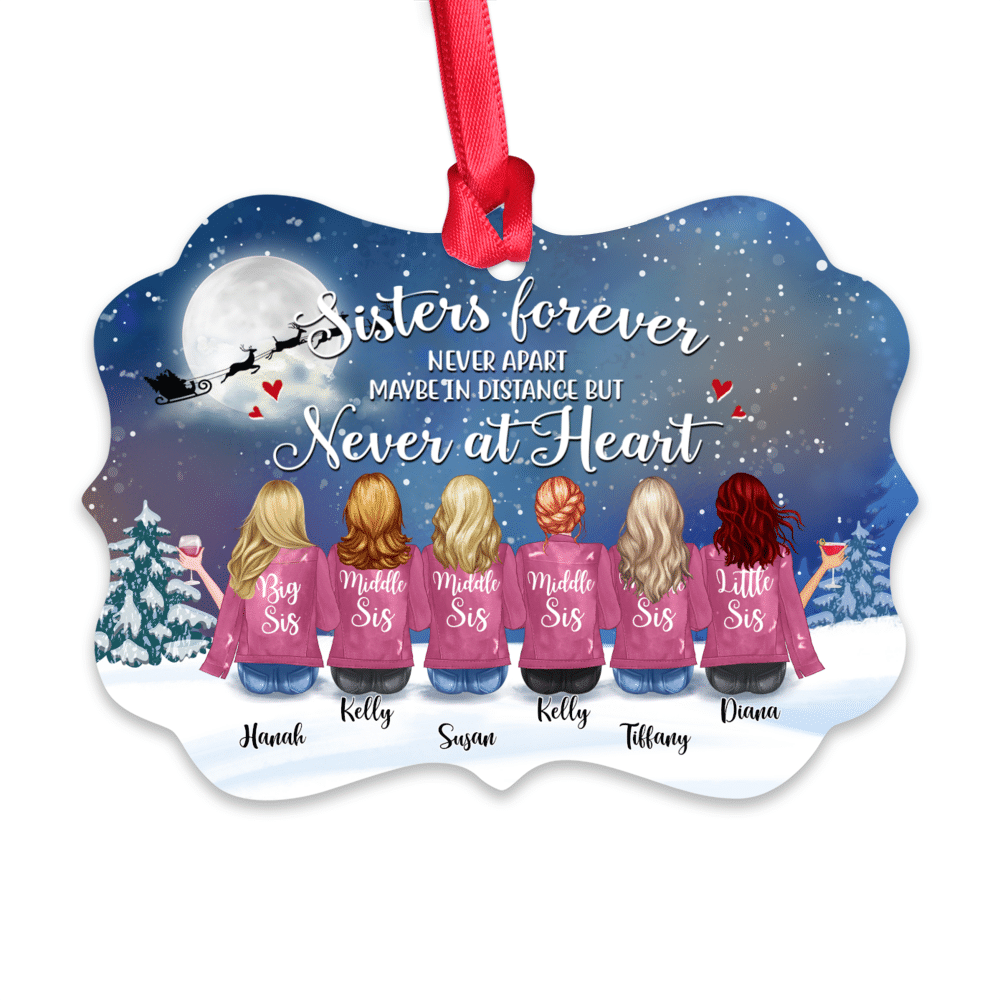 Personalized Ornament - Up to 9 Women - Ornament - Sisters forever, never apart. Maybe in distance but never at heart (BPGS)_1