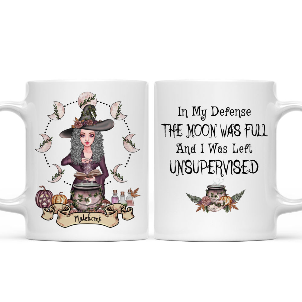 Personalized Mug - Witch - In My Defense, The Moon Was Full And I Was Left Unsupervised_3