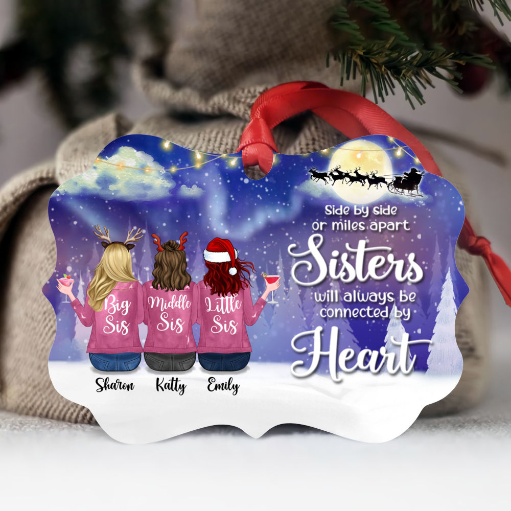 Personalized Ornament - Up to 6 Sisters - Side by side or miles apart, Sisters will always be connected by heart (6431)