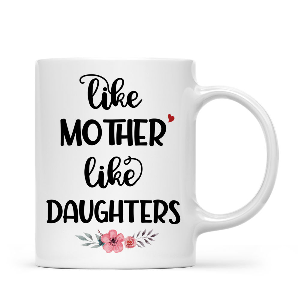 Personalized Mug - Mother & Daughters - Like Mother Like Daughters (6442)_3