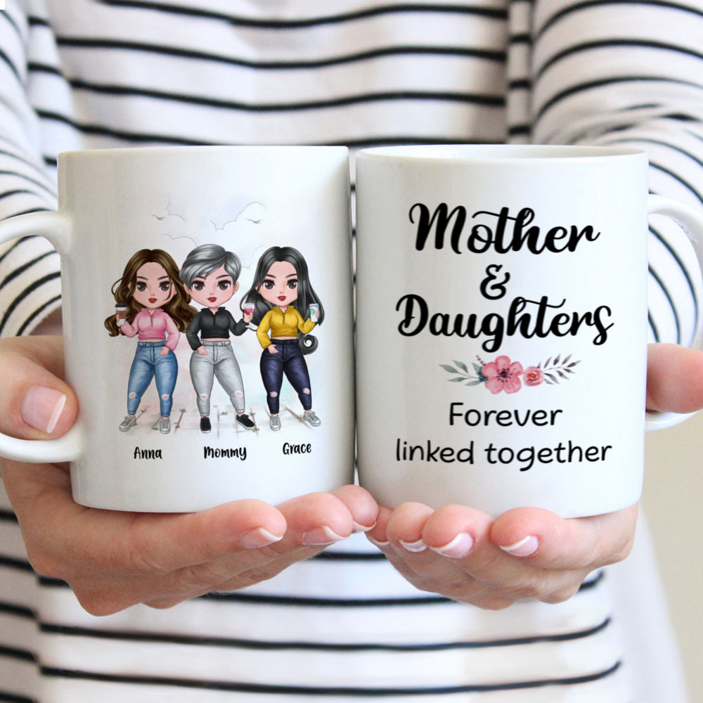 Personalized Mug - Mother And Daughters Forever Linked Together (6442)_1