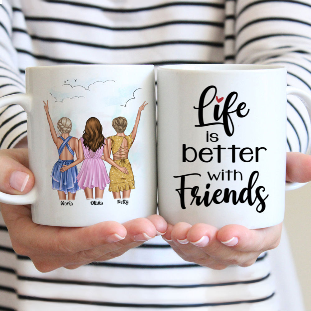 Personalized Mug - Best friends - Up to 5 girls - Life is better with friends_2