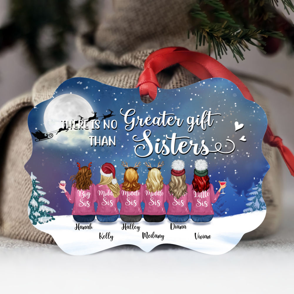 Personalized Ornament - Up to 9 Women - Ornament - There is no greater gift than sisters (Snow)