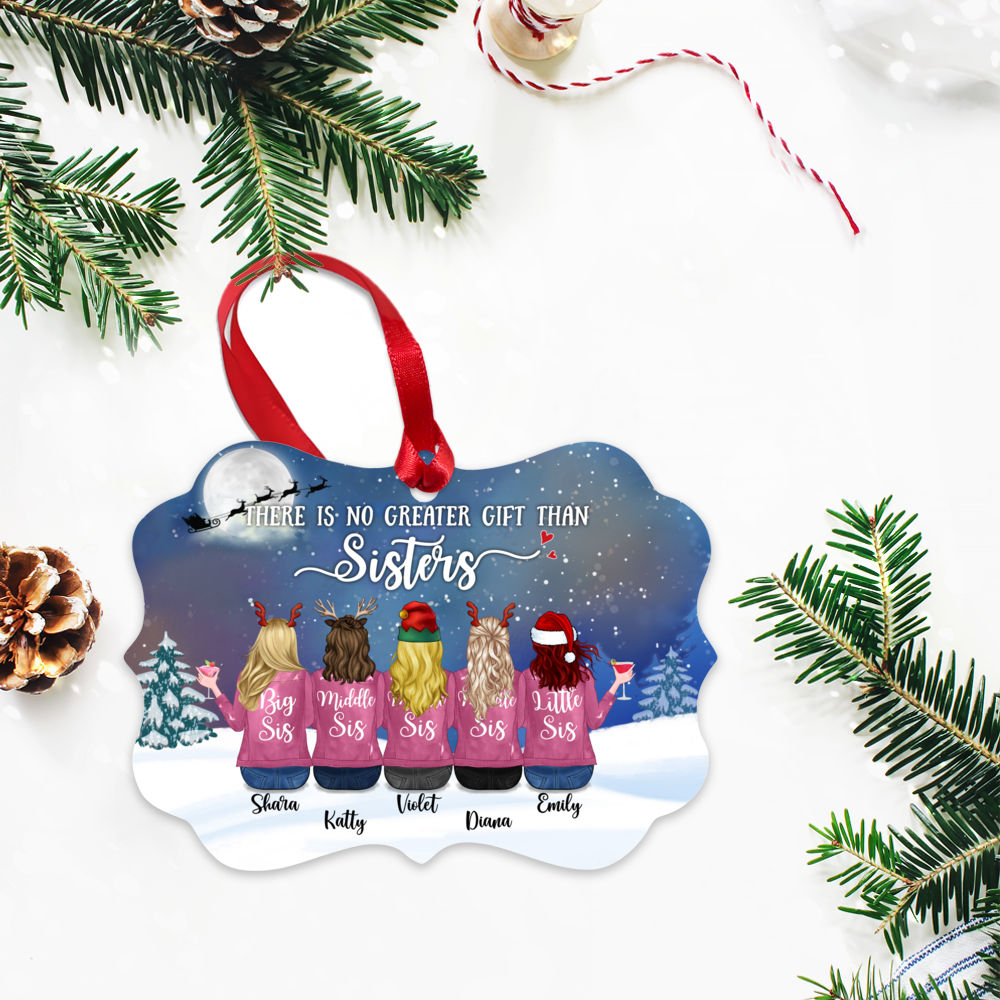 Personalized Ornament - Up to 9 Sisters - There Is No Greater Gift Than Sisters (Ver 2) (6646)_2