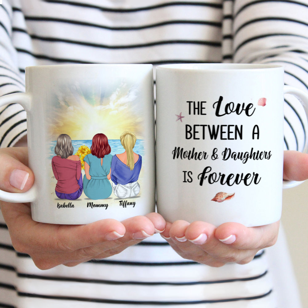 Personalized Mug - The Love Between a Mother & Daughters is Forever