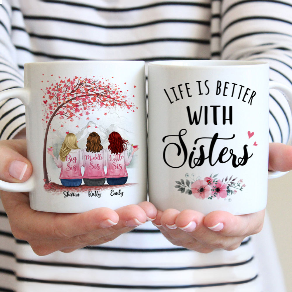 Customized Sister Mug - Life Is Better With Sisters (6861)