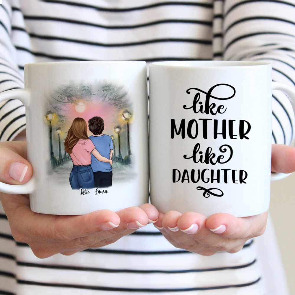 Personalized Mug - Daughter and Mother - Like Mother like Daughter.