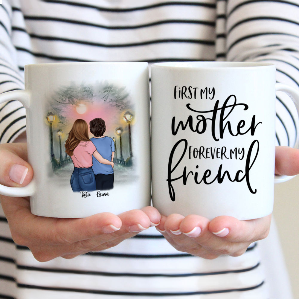 Daughter Mother Custom Family Mug - First My Mother, Forever My Friend