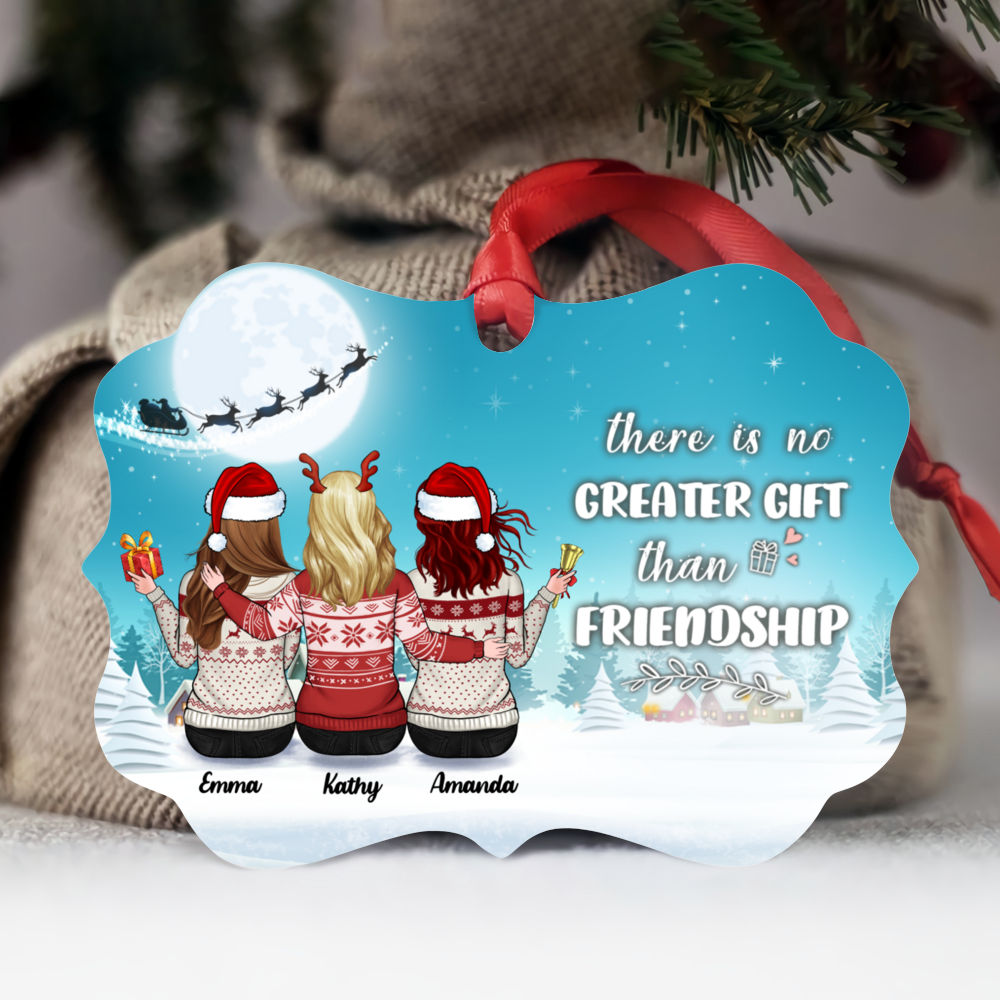 Personalized Ornament - Up to 5 Girls  - Xmas Ornament - There is No Greater Gift than Friendship