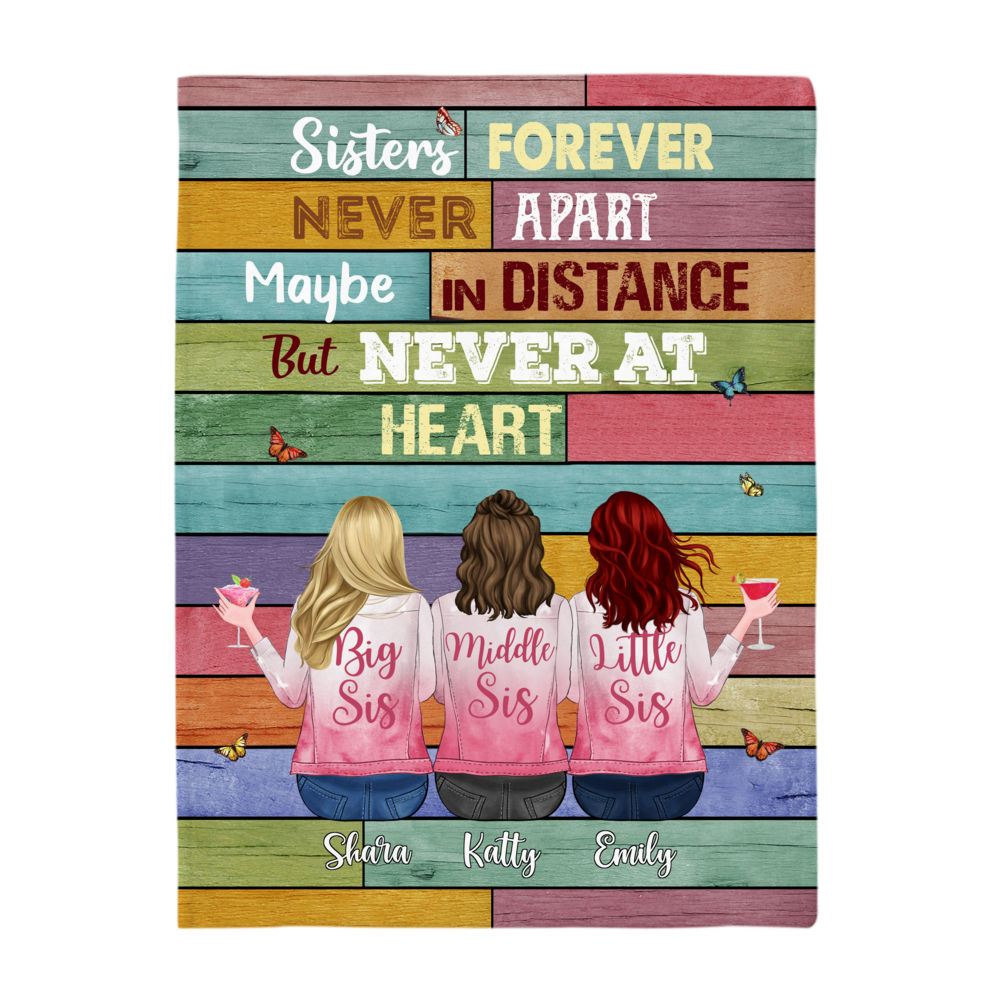 Personalized Blanket - Up to 6 Sisters - Sisters forever never apart maybe in distance but never at heart (6836)_3