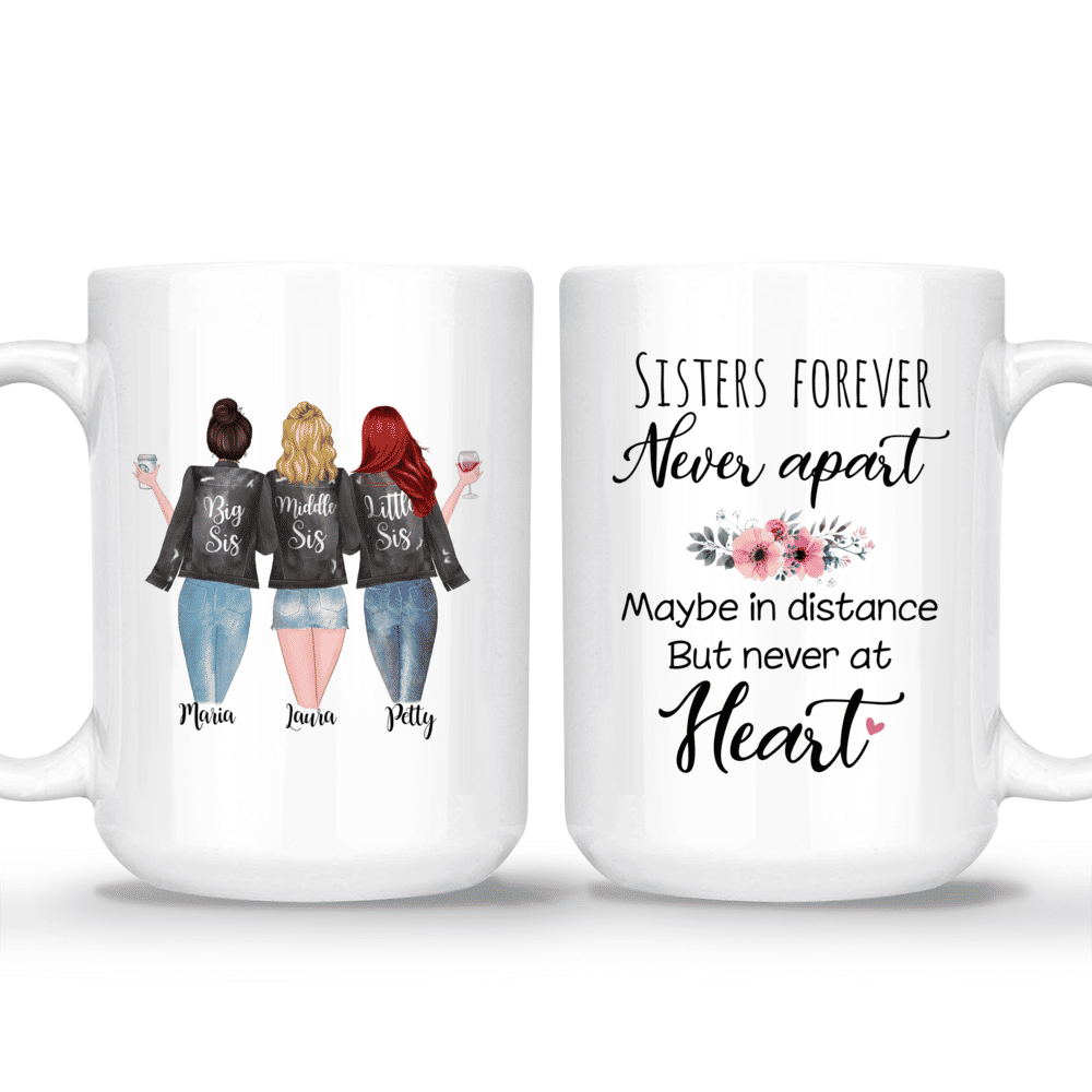 3 Sisters Personalized Mugs - Sisters Forever, Never Apart. Maybe ...