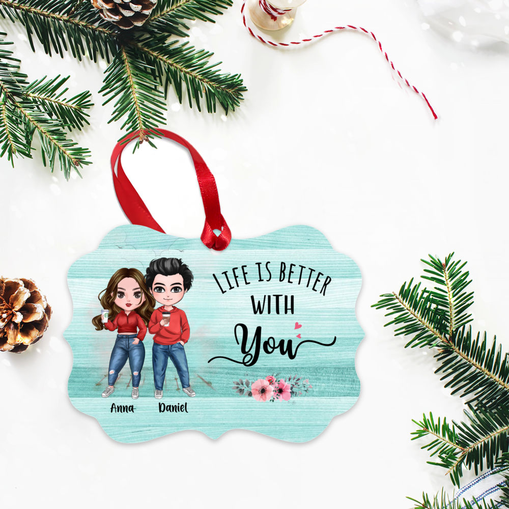 Personalized Ornament - Couple - Life Is Better With You (7052)_3