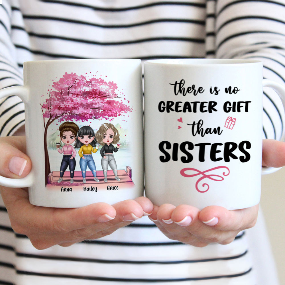 Personalized Mug - Up to 7 Women - There Is No Greater Gift Than Sisters (7314)_1