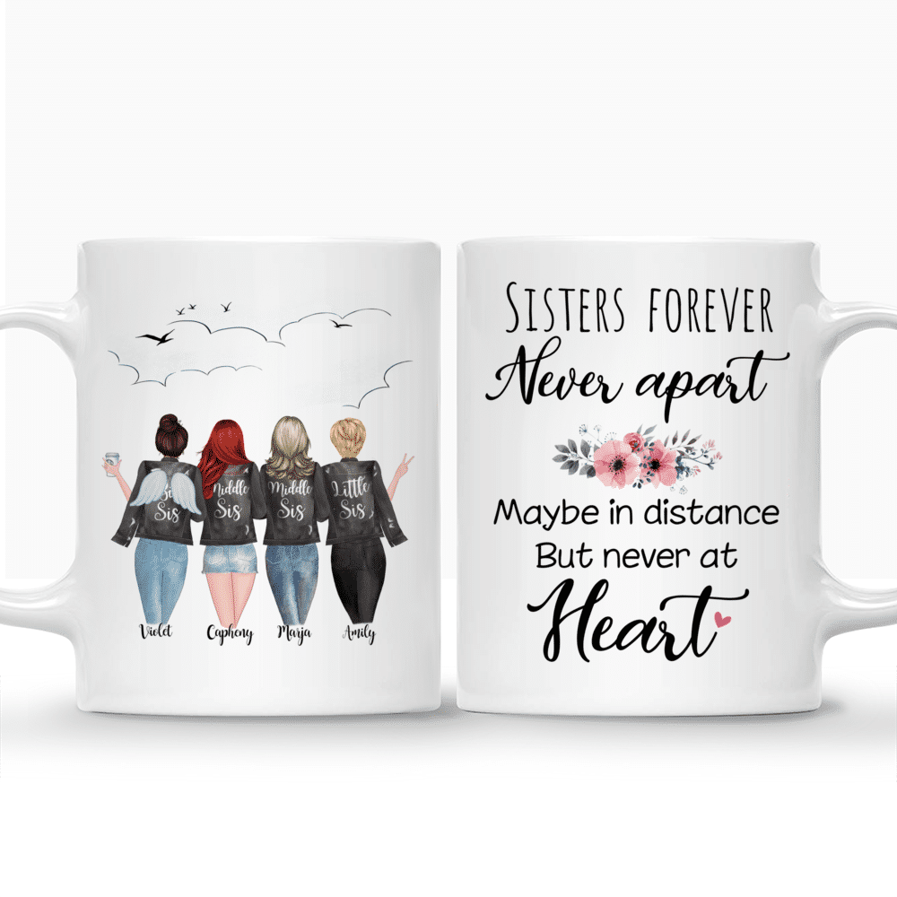 Personalized Mug - 4 Sisters With Angel Wings - Sisters forever, never apart. Maybe in distance but never at heart._3