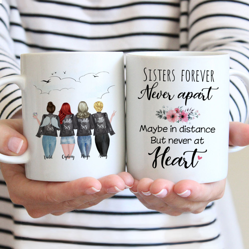 Personalized Mug - 4 Sisters With Angel Wings - Sisters forever, never apart. Maybe in distance but never at heart.