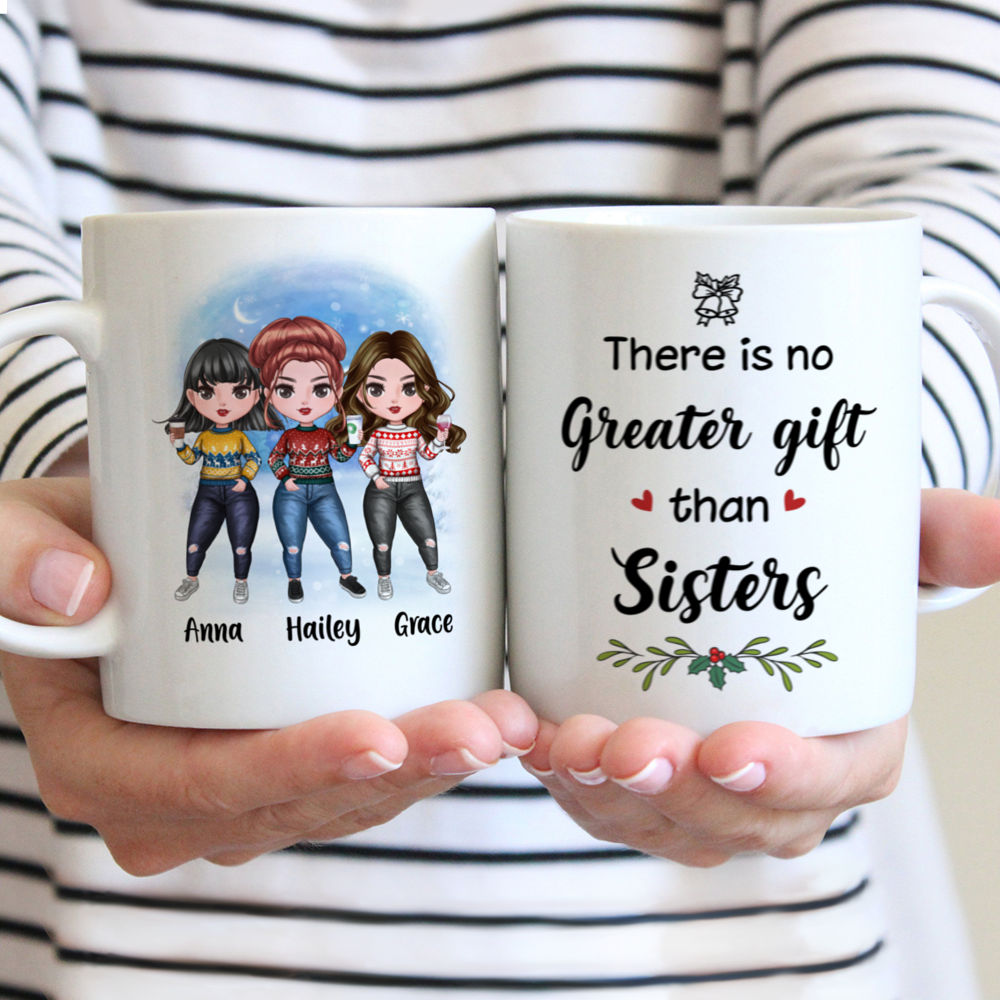 Personalized Mug - Up to 7 Women - There Is No Greater Gift Than Sisters (7434)_1