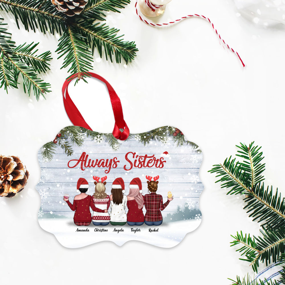 Personalized Ornament - Sisters Snow Ornament - Up To 8 Ladies - Always Sisters_2