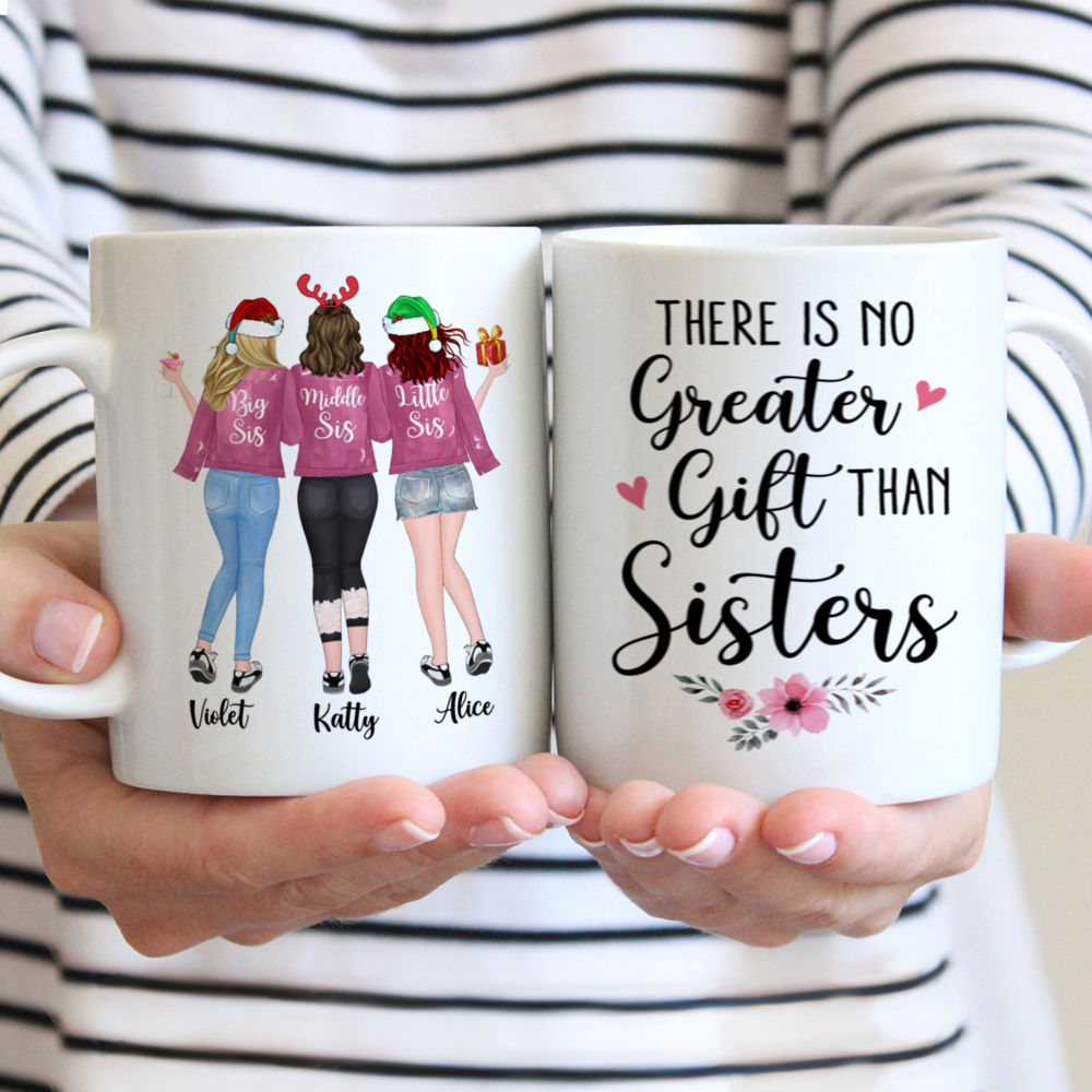 Personalized Mug - Up to 6 Sisters - There Is No Greater Gift Than Sisters (Ver 1) (7659)_1