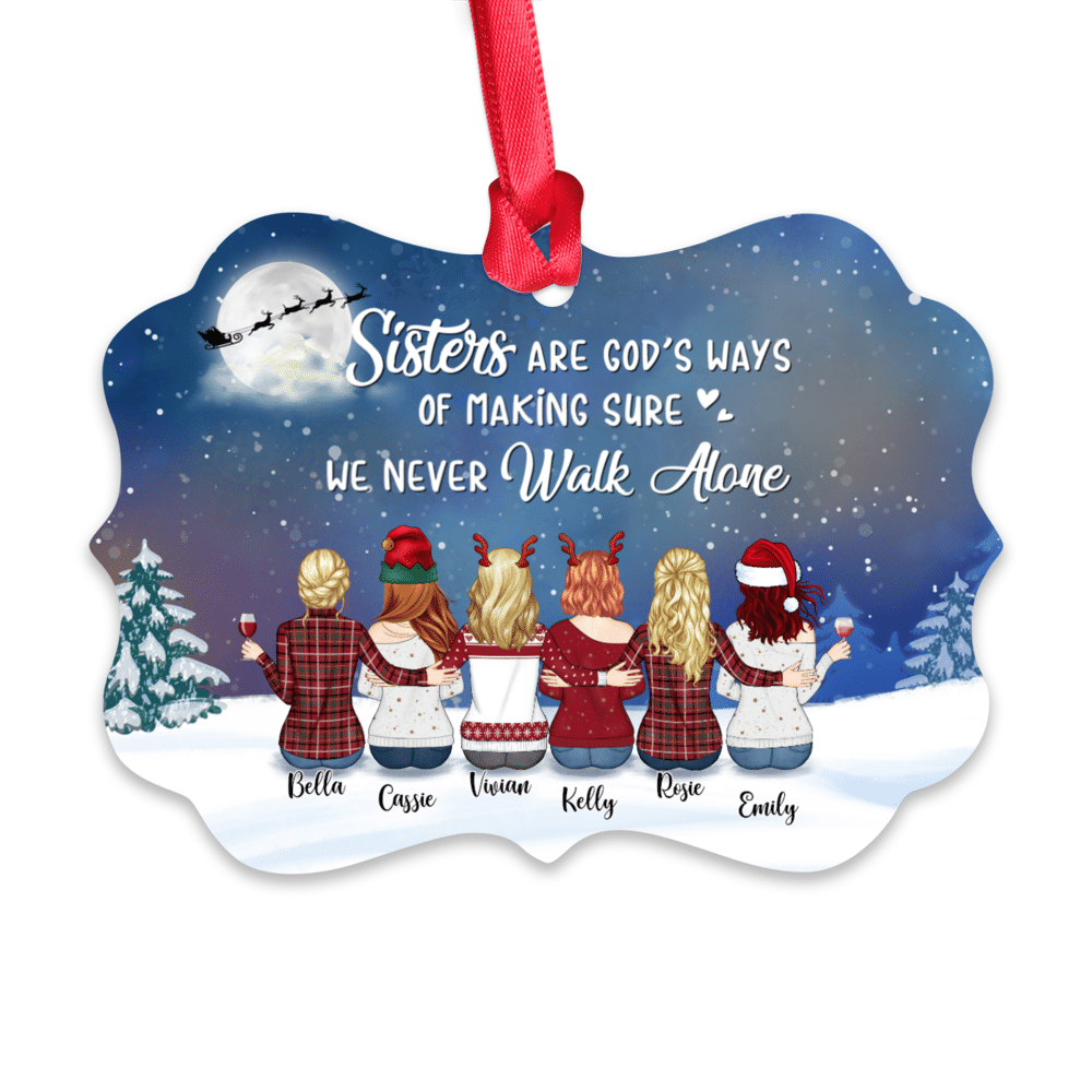 Personalized Ornament - Up to 9 Women - Ornament - Sisters are god's ways of make sure we never walk alone (T7909)_1