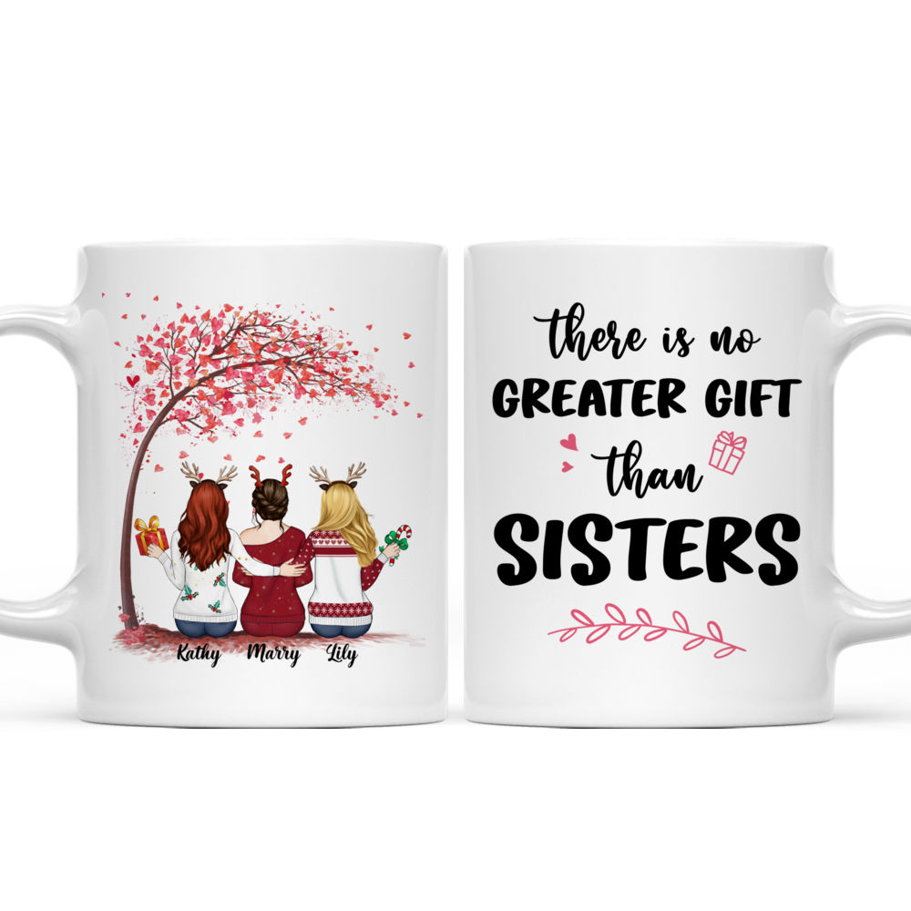 There Is No Greater Gift Than Sisters (ND) 