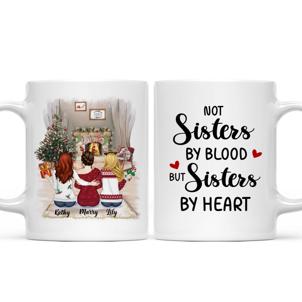 Personalized Mug - Girls Mug -  Not Sisters by blood but Sisters by heart (ND) _3