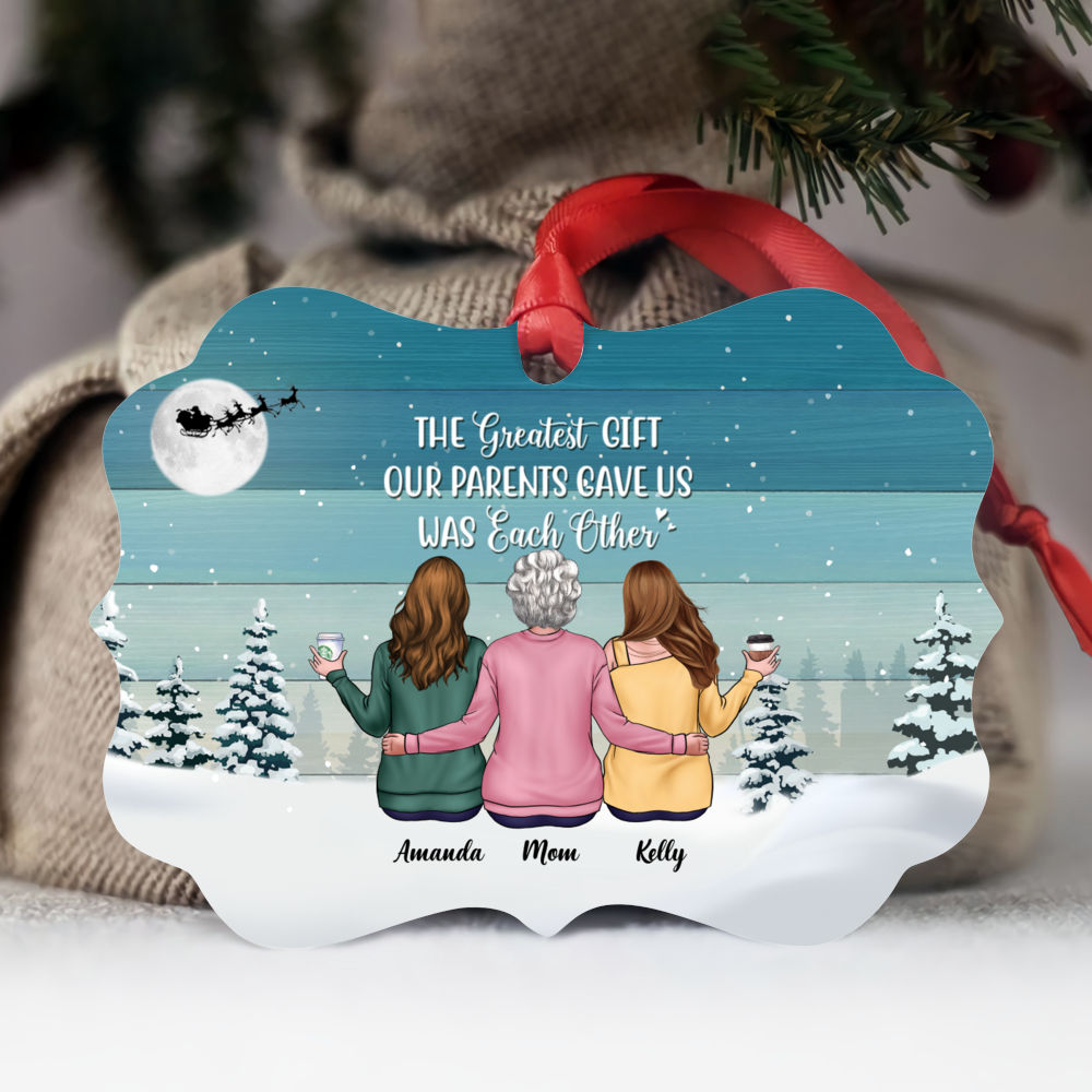 Personalized Ornament - Christmas Ornament - The Greatest Gift Our Parents Gave Us Was Each Other (Casual)